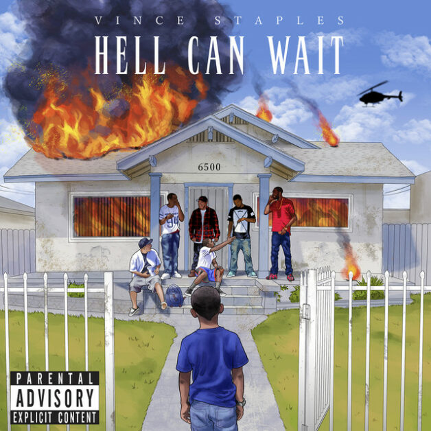Vince Staples, Hell Can Wait